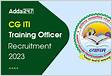 CG ITI Training Officer Recruitment 2023 Out for 366
